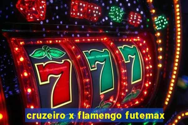 cruzeiro x flamengo futemax