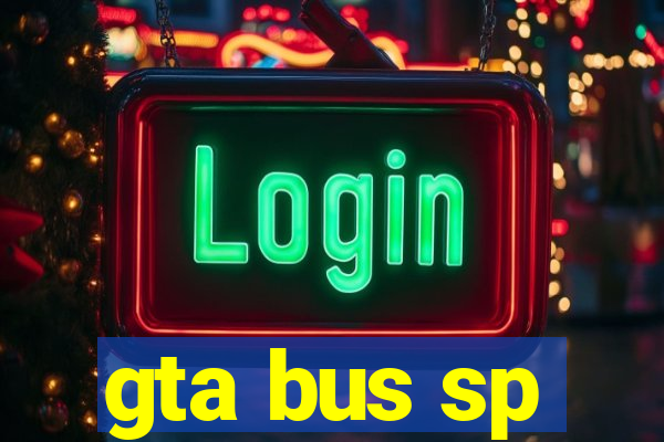 gta bus sp