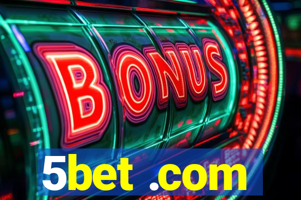 5bet .com