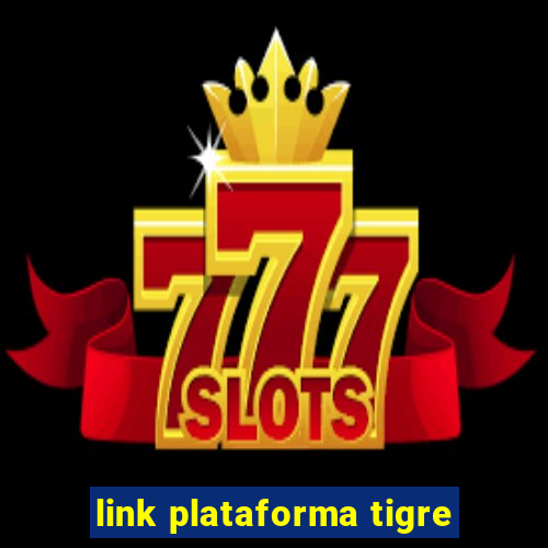 link plataforma tigre