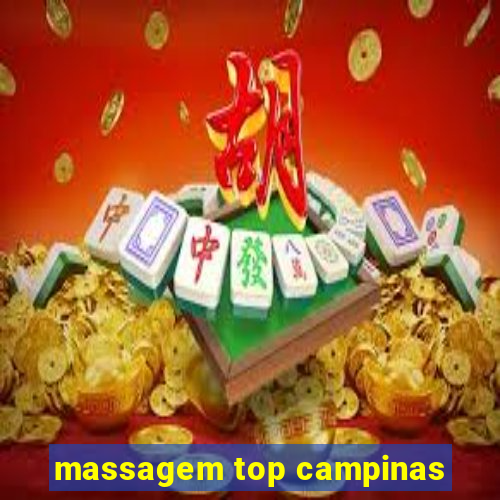 massagem top campinas