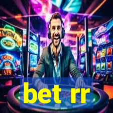 bet rr