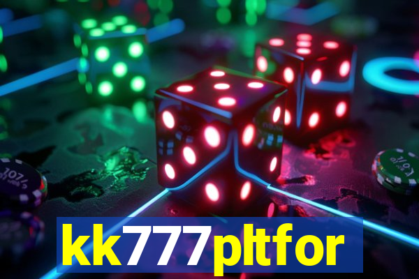 kk777pltfor