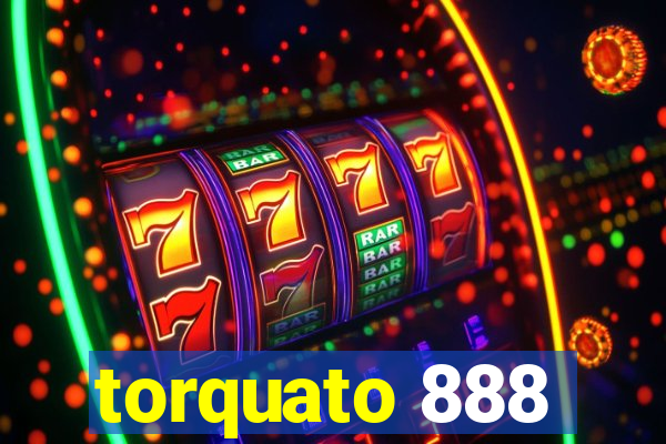 torquato 888