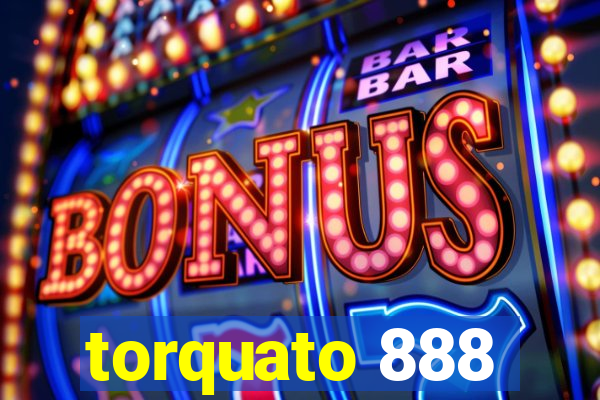 torquato 888