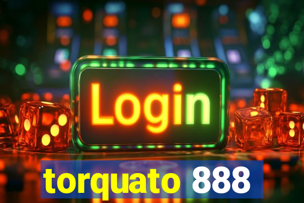 torquato 888