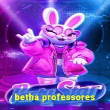 betha professores