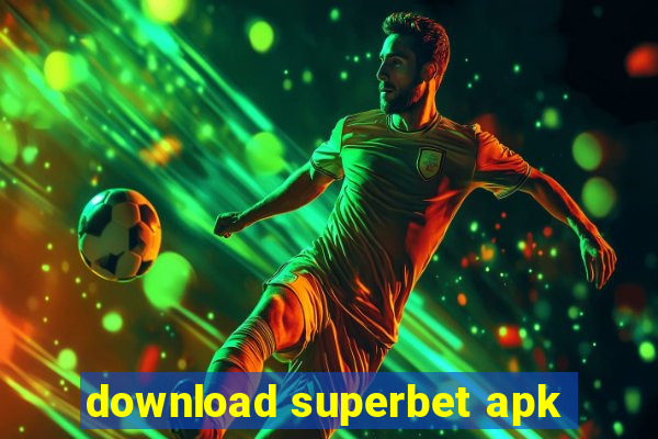 download superbet apk