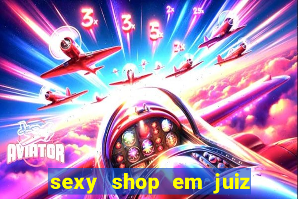 sexy shop em juiz de fora