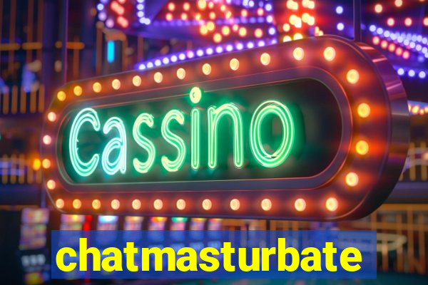 chatmasturbate