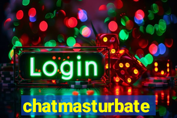 chatmasturbate