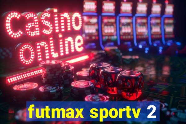 futmax sportv 2