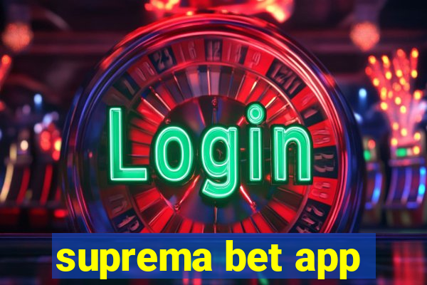 suprema bet app