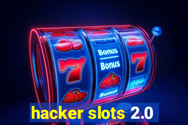 hacker slots 2.0