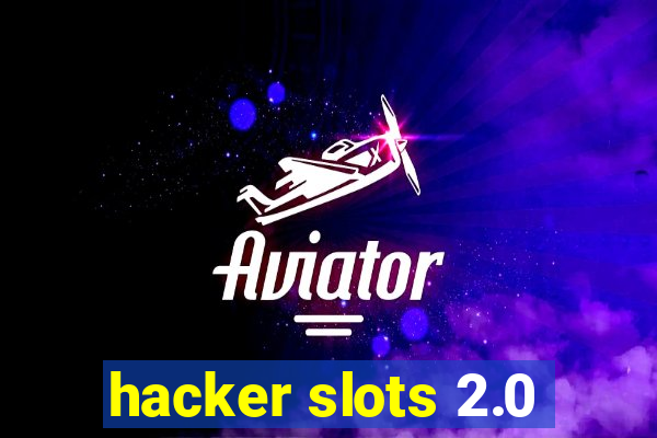 hacker slots 2.0