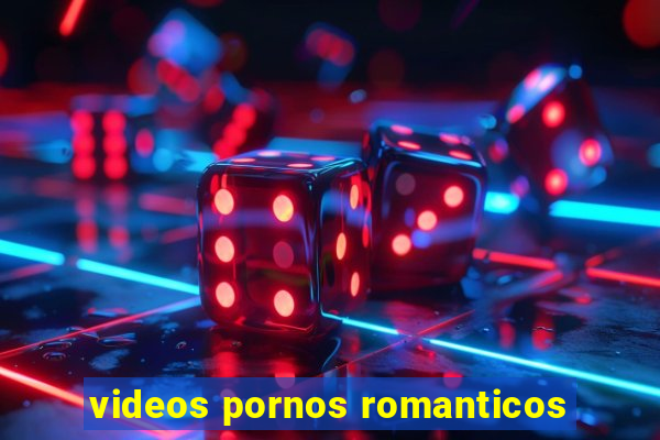 videos pornos romanticos