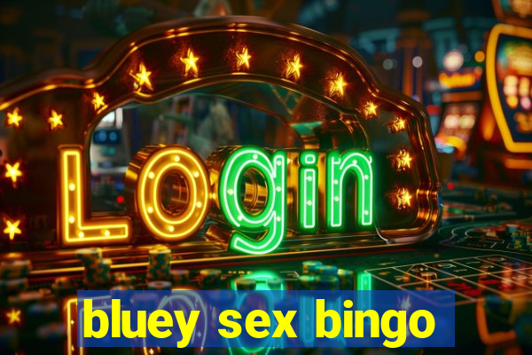 bluey sex bingo