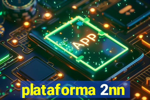 plataforma 2nn