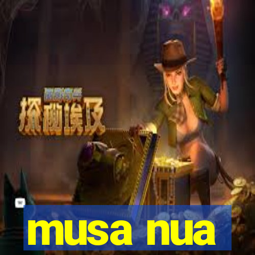 musa nua