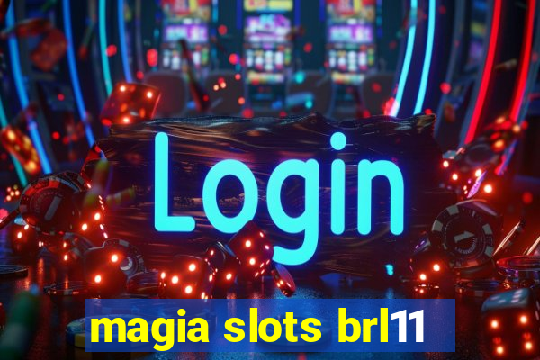 magia slots brl11