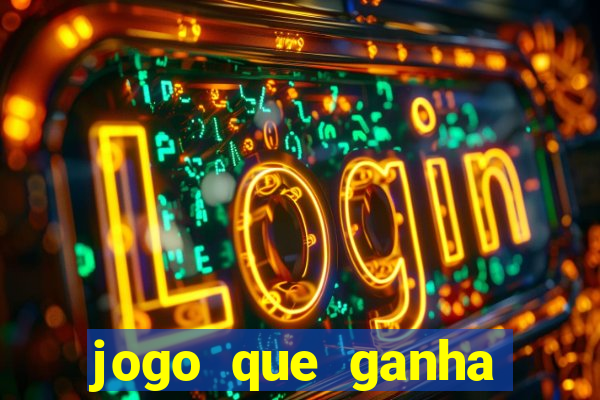 jogo que ganha dinheiro sem fazer deposito