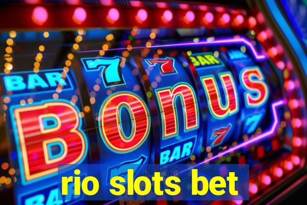 rio slots bet