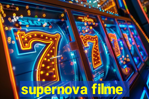 supernova filme