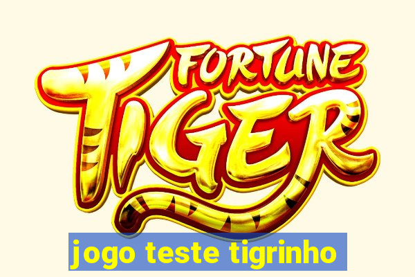 jogo teste tigrinho