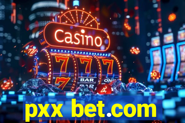 pxx bet.com