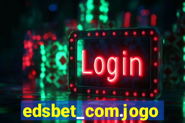 edsbet_com.jogos.app