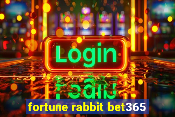 fortune rabbit bet365