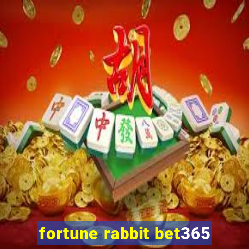 fortune rabbit bet365