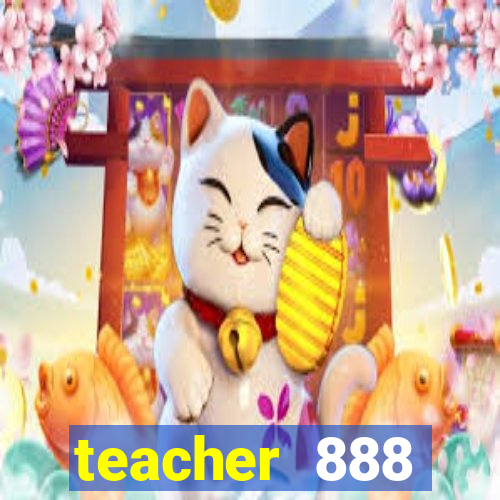 teacher 888 plataforma login