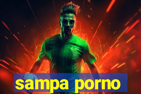 sampa porno