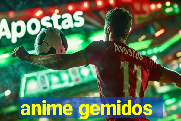 anime gemidos