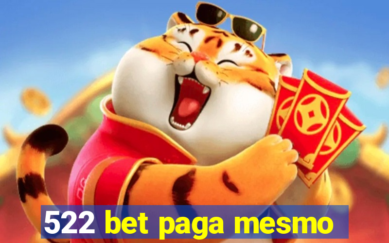 522 bet paga mesmo