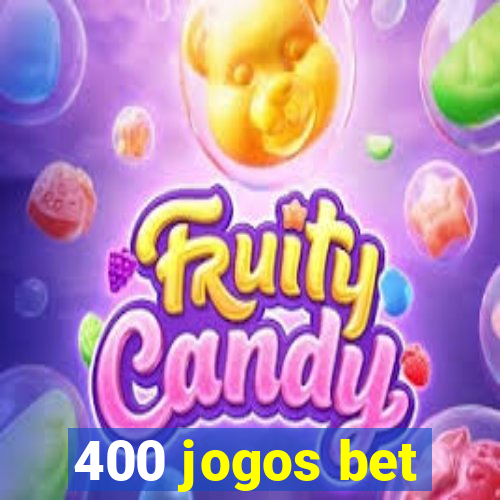 400 jogos bet