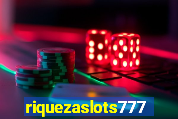 riquezaslots777