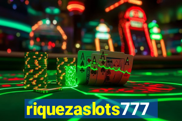 riquezaslots777