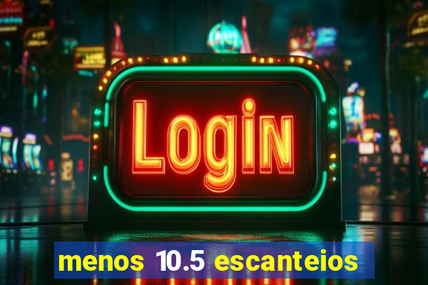 menos 10.5 escanteios