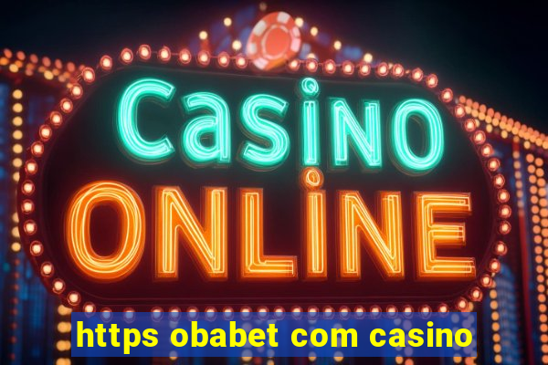 https obabet com casino