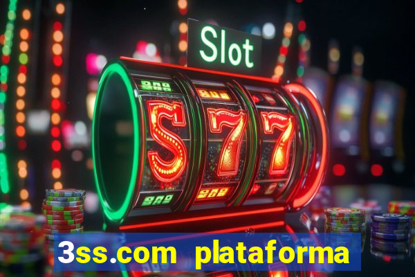 3ss.com plataforma de jogos