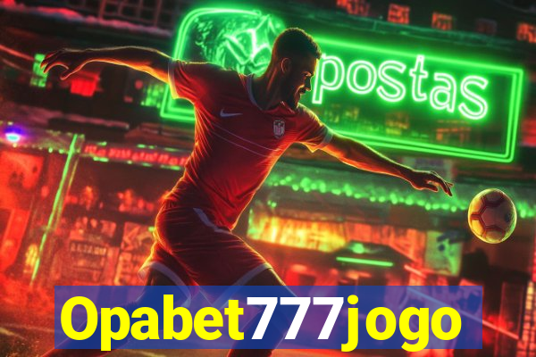 Opabet777jogo