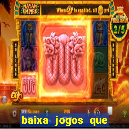 baixa jogos que ganha dinheiro de verdade