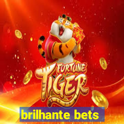 brilhante bets