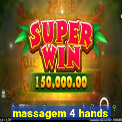 massagem 4 hands