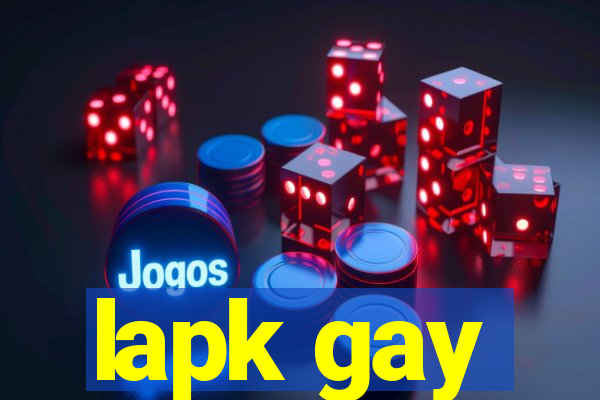 lapk gay