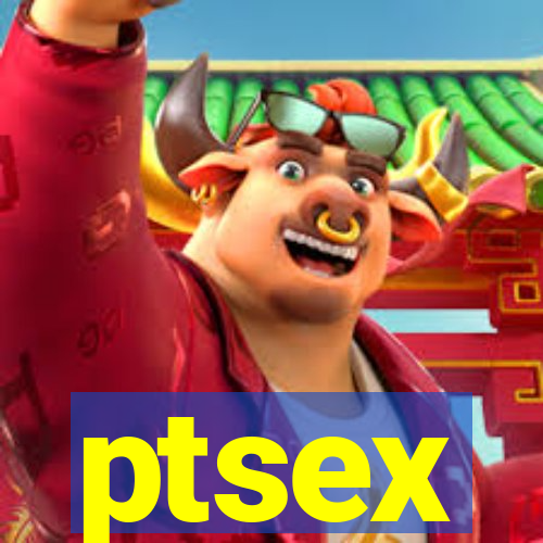 ptsex