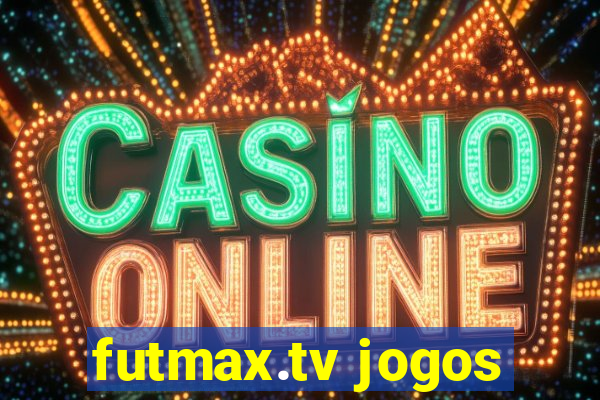 futmax.tv jogos