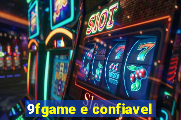 9fgame e confiavel